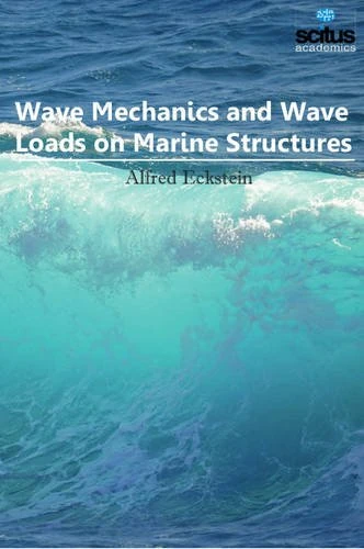 Wave Mechanics & Wave Loads on Marine Structures