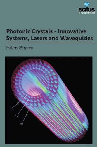 Photonic Crystals: Innovative Systems, Lasers & Waveguides