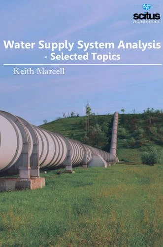 Water Supply System Analysis: Selected Topics