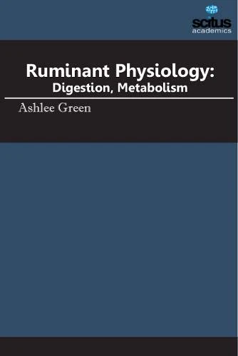 Ruminant Physiology: Digestion, Metabolism