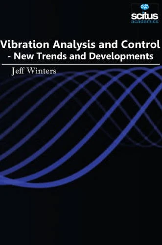 Vibration Analysis & Control: New Trends & Developments - Image 1