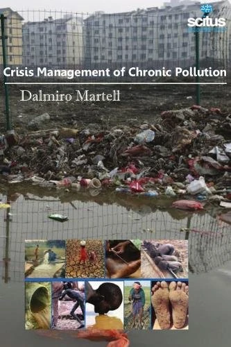 Crisis Management of Chronic Pollution
