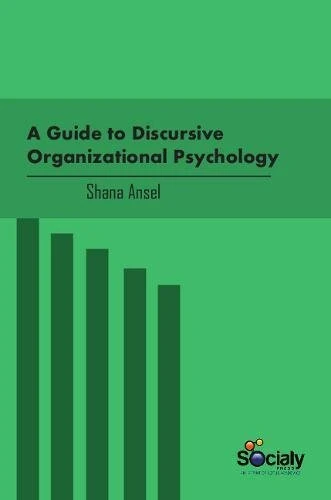 Guide to Discursive Organizational Psychology