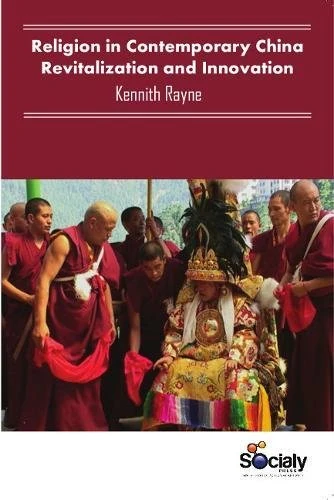 Religion in Contemporary China: Revitalization & Innovation