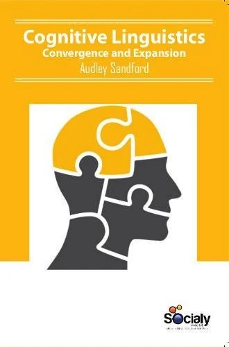 Cognitive Linguistics: Convergence & Expansion
