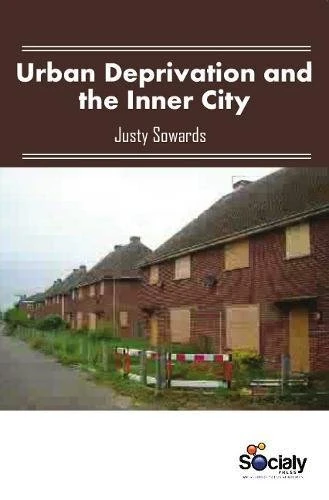 Urban Deprivation & the Inner City - Scitus Academics LLC