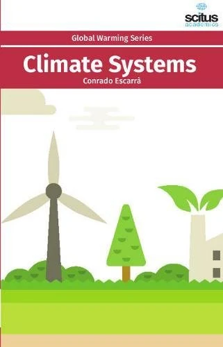 Climate Systems (Global Warming) - Scitus Academics LLC Book