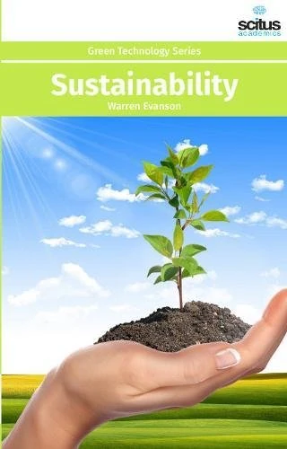 Sustainability (Green Technology) - Scitus Academics LLC Book