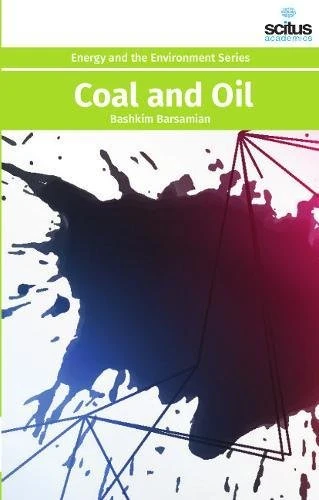 Coal and Oil (Energy and the Environment)