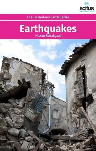 Earthquakes (Hazardous Earth) - Scitus Academics LLC Book