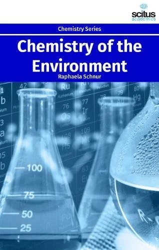 Chemistry of the Environment - Scitus Academics LLC Book