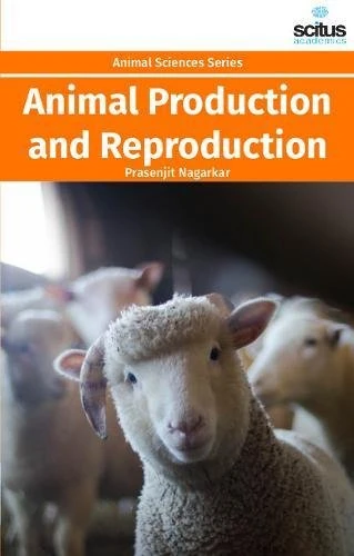 Animal Production and Reproduction (Animal Sciences) Book