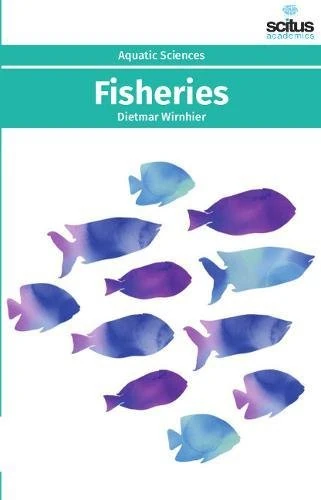 Fisheries (Aquatic Sciences) - Scitus Academics LLC Book