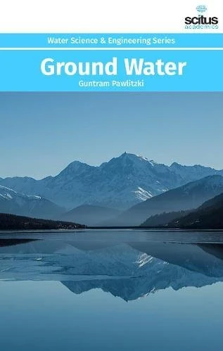 Ground Water (Water Science & Engineering) - Scitus Academics