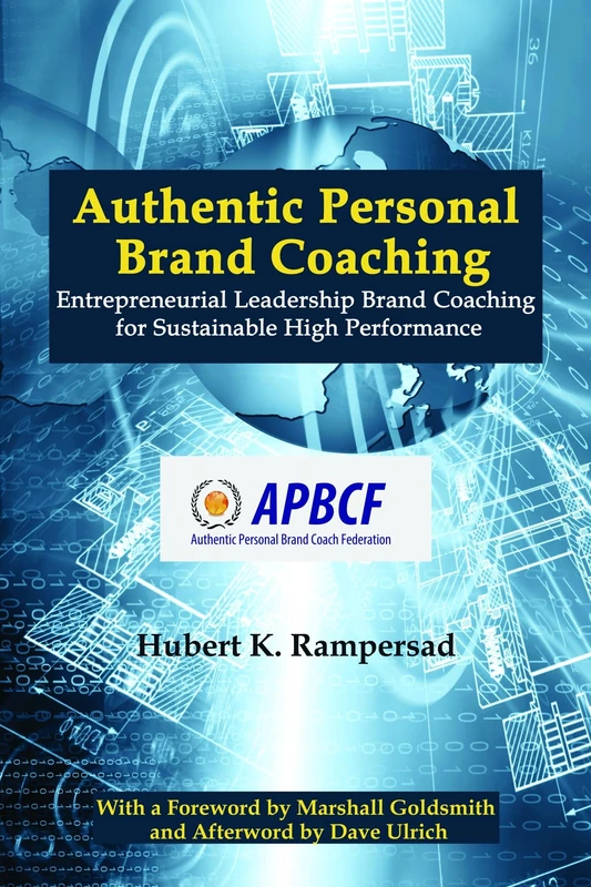 Authentic Personal Brand Coaching: Entrepreneurial Leadership Brand Coaching for Sustainable High Performance