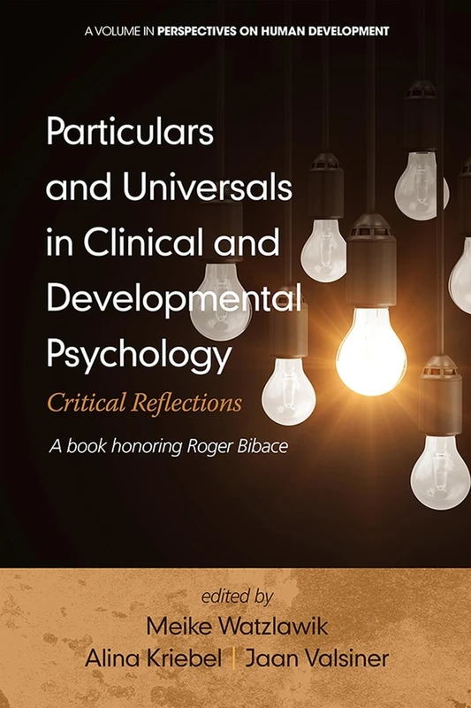 Particulars and Universals in Clinical and Developmental Psychology: Critical Reflections (HC) (Perspectives on Human Development)