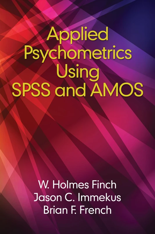 Applied Psychometrics using SPSS and AMOS(HC)