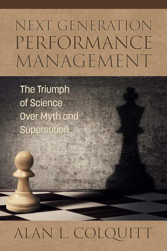 Next Generation Performance Management: The Triumph of Science Over Myth and Superstition - Image 1