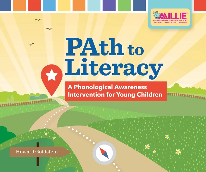 PAth to Literacy: A Phonological Awareness Intervention for Young Children (Millie (Multitiered Interventions for Language & Literacy in Early Childhood)
