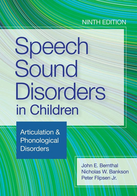 Speech Sound Disorders in Children: Articulation & Phonological Disorders