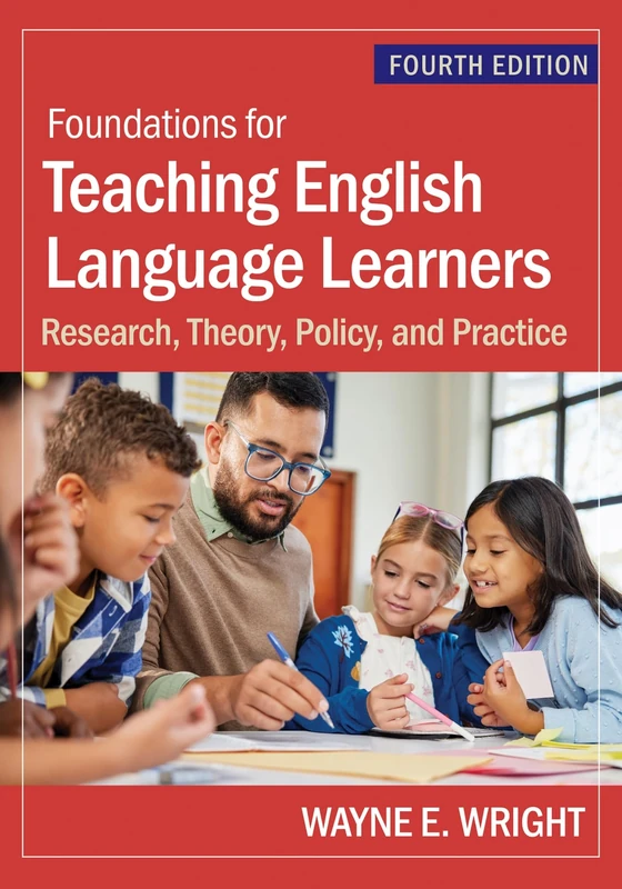 Foundations for Teaching English Language Learners: Research, Theory, Policy, and Practice - Image 1