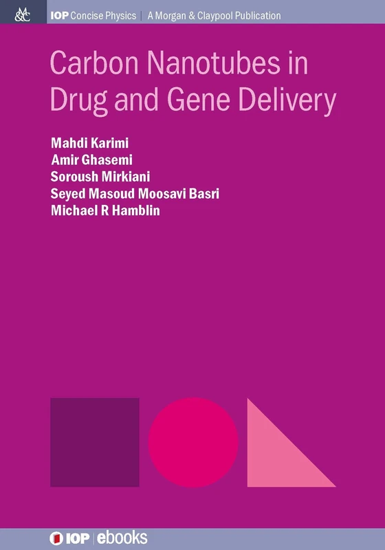 Carbon Nanotubes in Drug and Gene Delivery (Iop Concise Physics)