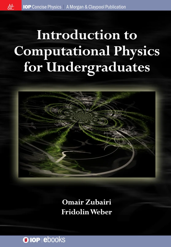 Introduction to Computational Physics for Undergraduates (IOP Concise Physics)
