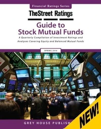 TheStreet Ratings Guide to Stock Mutual Funds, Spring 2016 (Thestreet.Com Ratings Guide to Stock Mutual Funds) (Financial Ratings)