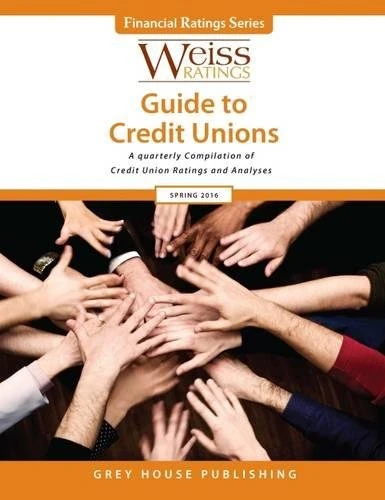 Weiss Ratings Guide to Credit Unions, Spring 2016
