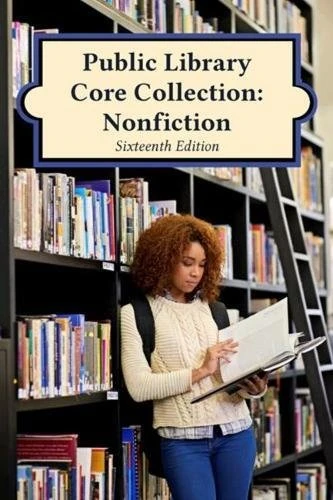Public Library Core Collection: Nonfiction 2017: Nonfiction, 16th Edition (2017)
