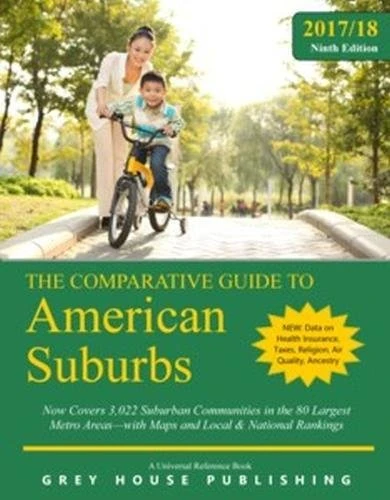 The Comparative Guide to American Suburbs, 2017/18: Print Purchase Includes 2 Years Free Online Access