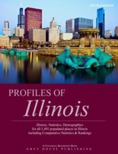 Profiles of Illinois, 2017: Print Purchase Includes 3 Years Free Online Access