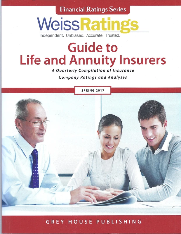 Weiss Ratings Guide to Life & Annuity Insurers Spring 2017: 0 (Financial Ratings)