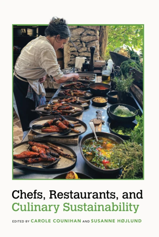 Chefs, Restaurants, and Culinary Sustainability (Food and Foodways)