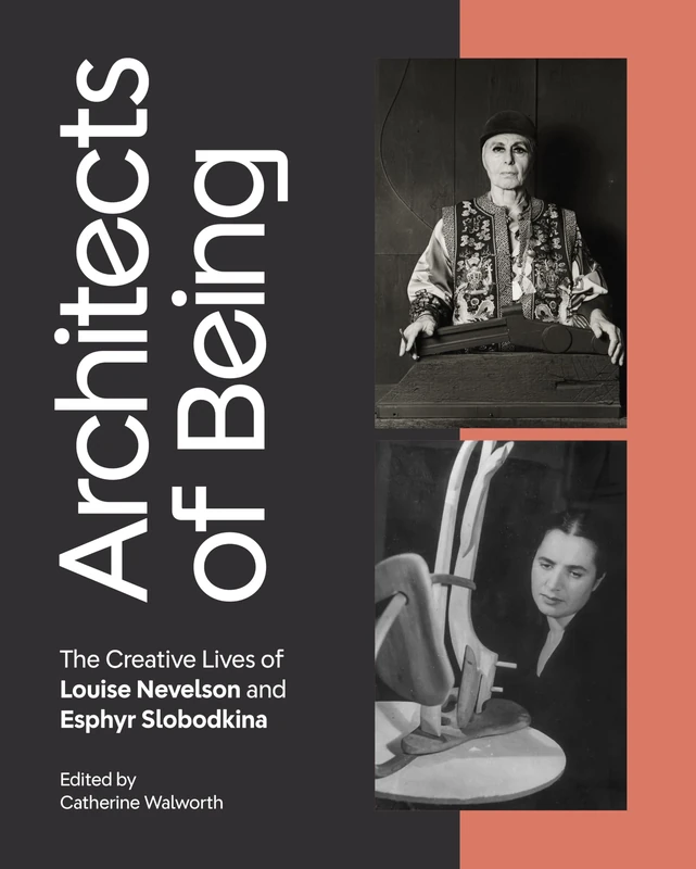 Architects of Being: The Creative Lives of Louise Nevelson and Esphyr Slobodkina - Image 1
