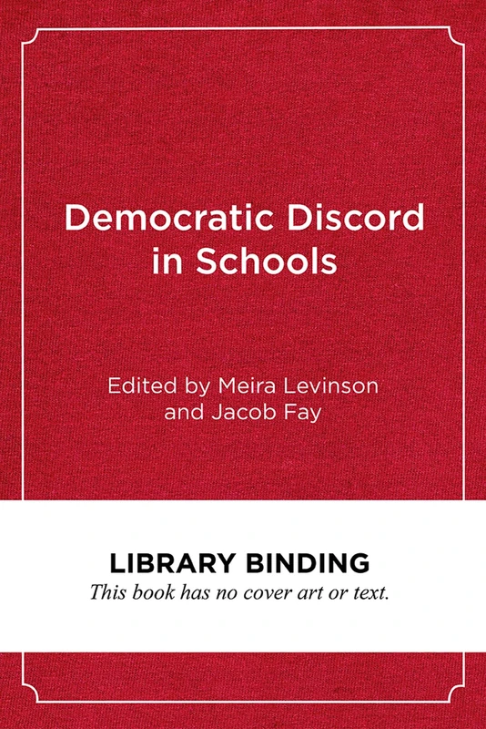 Democratic Discord in Schools: Cases and Commentaries in Educational Ethics