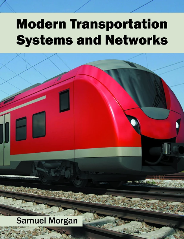Modern Transportation Systems and Networks