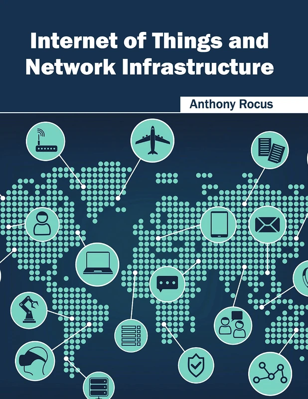 Internet of Things and Network Infrastructure