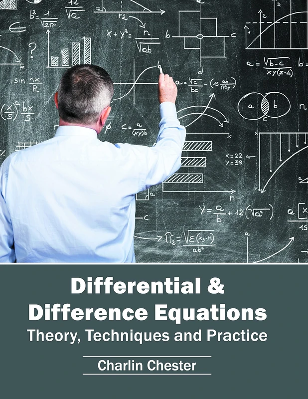 Differential & Difference Equations: Theory, Techniques and Practice