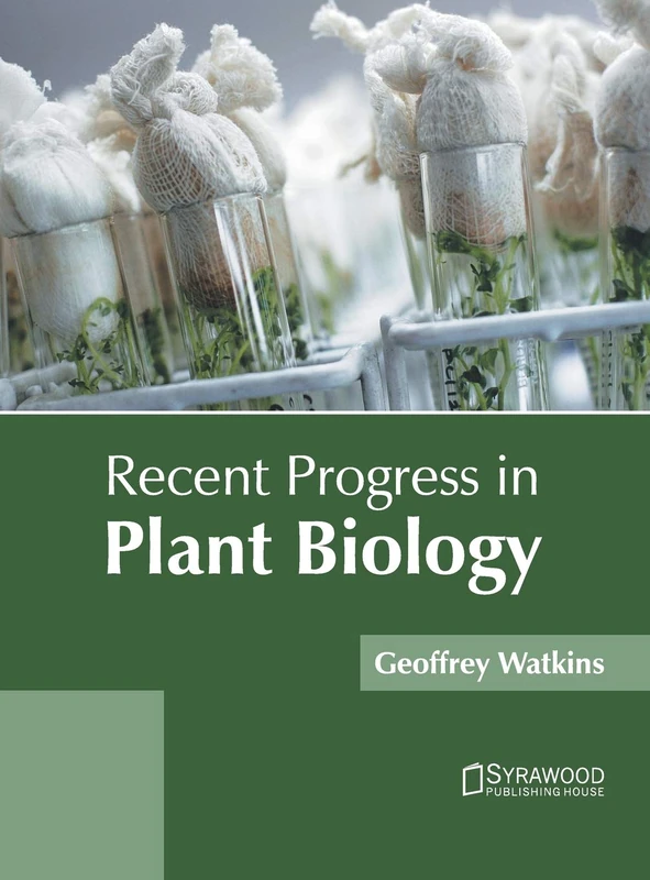 Recent Progress in Plant Biology