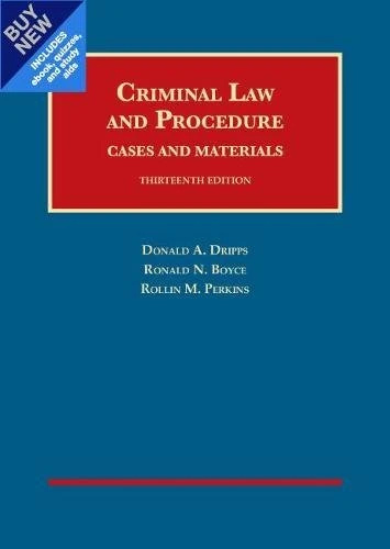 Criminal Law and Procedure, Cases and Materials - CasebookPlus (University Casebook Series (Multimedia))