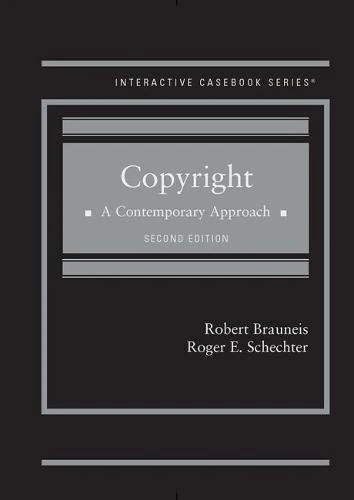Copyright: A Contemporary Approach - CasebookPlus (Interactive Casebook Series)