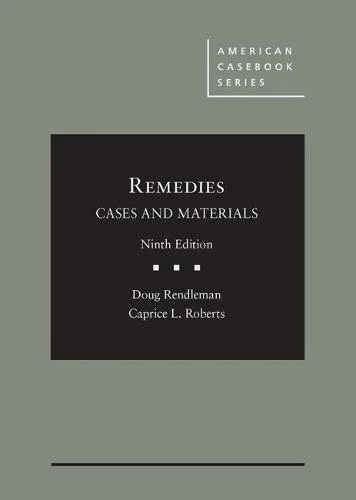 Remedies, Cases and Materials (American Casebook Series)