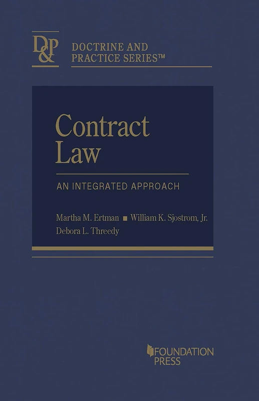 Contract Law: An Integrated Approach - Casebook Plus (Doctrine and Practice Series)