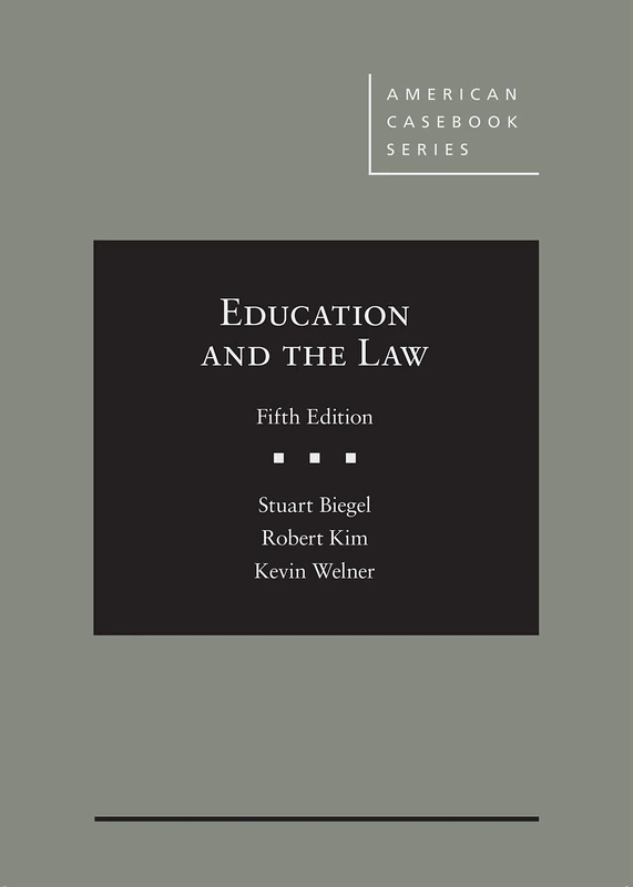 Education and the Law (American Casebook Series)