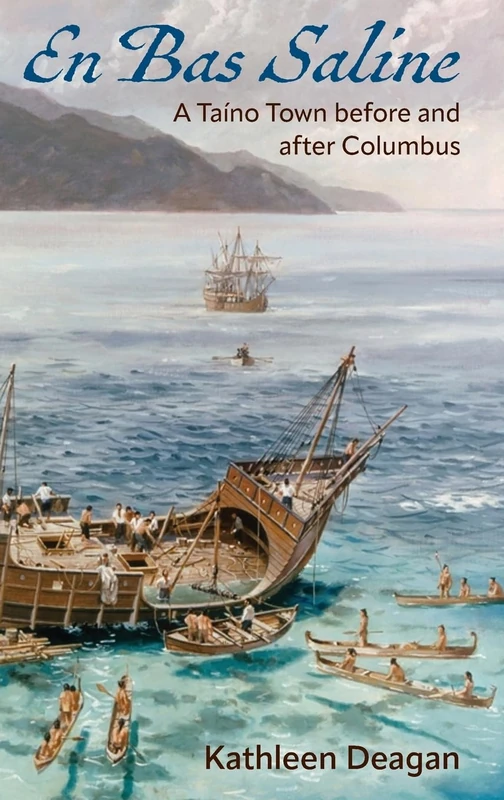En Bas Saline: A Taíno Town Before and After Columbus (Florida Museum of Natural History: Ripley P. Bullen Series) - Image 1