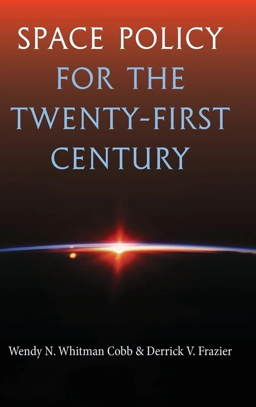 Space Policy for the Twenty-First Century