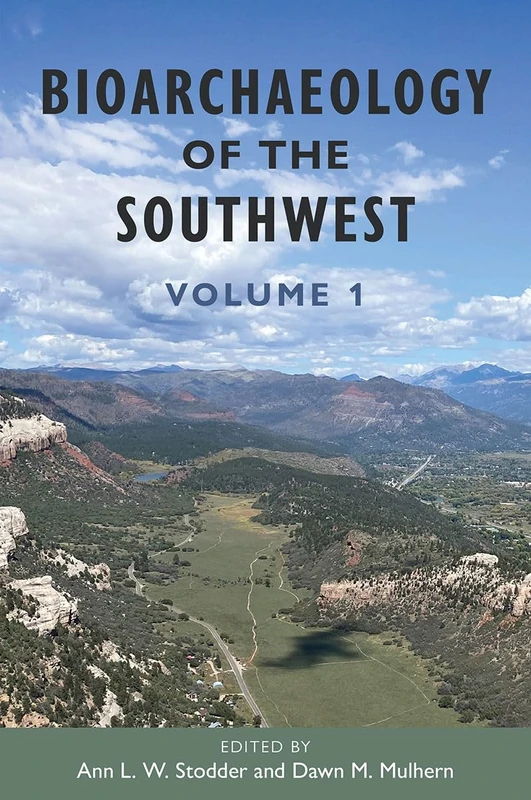 Bioarchaeology of the Southwest: Volume 1 (Bioarchaeological Interpretations of the Human Past: Local, Regional, and Global Perspectives) - Image 1