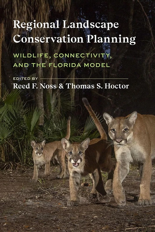 Regional Landscape Conservation Planning: Wildlife, Connectivity, and the Florida Model