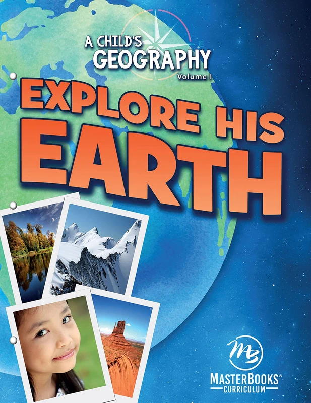 A Child's Geography Vol,1: Explore His Earth